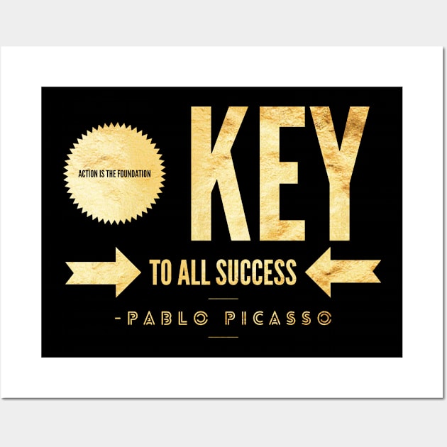 Action Is The Foundation Key To All Success Inspirational Quotes Gift Wall Art by twizzler3b